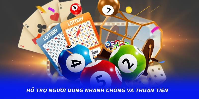 Hỗ trợ người dùng nhanh chóng và thuận tiện